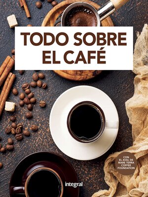 cover image of Todo sobre el café
